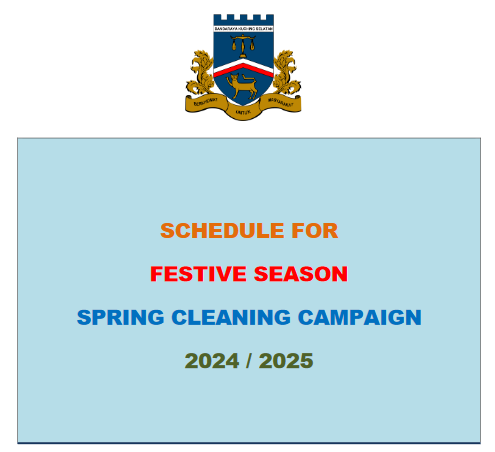 SCHEDULE FOR FESTIVE SEASON SPRING CLEANING CAMPAIGN   2024 / 2025